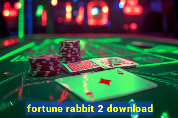 fortune rabbit 2 download